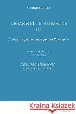 Gesammelte Aufsätze III: Studien Zur Phänomenologischen Philosophie Von Baeyer, A. 9789024711697 Kluwer Academic Publishers