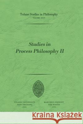 Studies in Process Philosophy II R.C. Whittemore 9789024718207 Springer