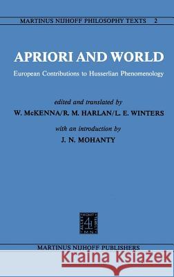 Apriori and World: European Contributions to Husserlian Phenomenology Mohanty, J. N. 9789024723751 Springer