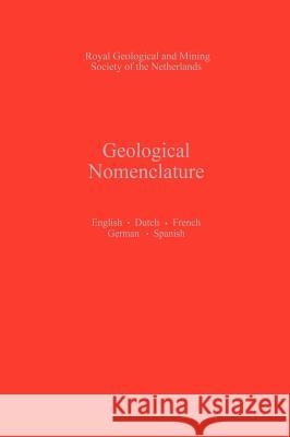 Geological Nomenclature Nederlands Geologisch Mijnbouwkundig Gen W. a. Visser 9789024724031 Martinus Nijhoff Publishers / Brill Academic