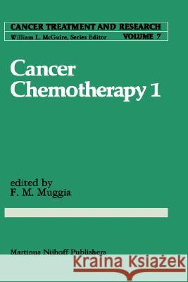 Cancer Chemotherapy 1 Franco M. Muggia 9789024727131