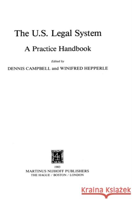 The Us Legal System, A Practice Handbook Campbell, Dennis 9789024727827