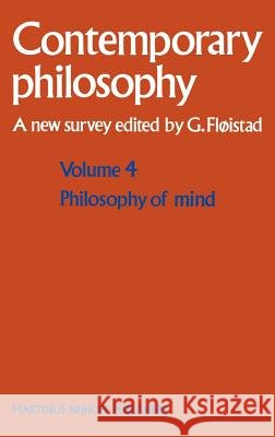 Philosophy of Mind/Philosophie de l'Esprit Fløistad, Guttorm 9789024730599 Kluwer Academic Publishers
