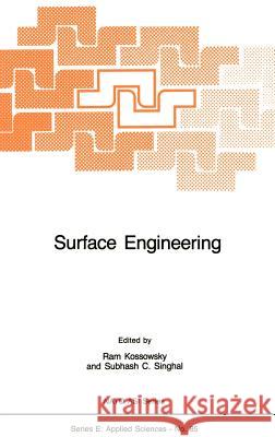 Surface Engineering: Surface Modification of Materials Kossowsky, R. 9789024730933