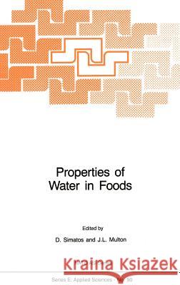 Properties of Water in Foods: In Relation to Quality and Stability Simatos, D. 9789024731534 Springer