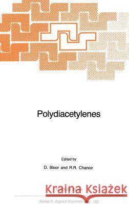 Polydiacetylenes: Synthesis, Structure and Electronic Properties Bloor, D. 9789024732517
