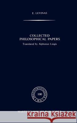 Collected Philosophical Papers E. Levinas, A. Lingis 9789024732722