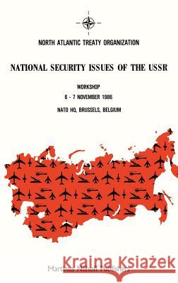 National Security Issues of the USSR Murray Feshbach 9789024735532 Martinus Nijhoff Publishers / Brill Academic