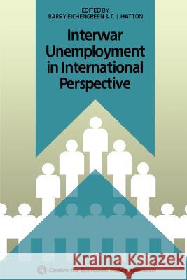 Interwar Unemployment in International Perspective Eichengreen                              Centre for Economic Policy Research 9789024736973 Springer