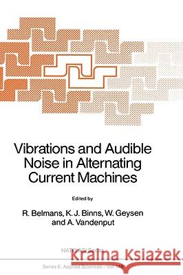 Vibrations and Audible Noise in Alternating Current Machines  9789024737321 KLUWER ACADEMIC PUBLISHERS GROUP