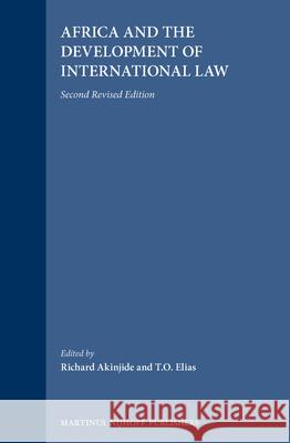 Africa and the Development of International Law: Second Revised Edition Akinjide 9789024737963
