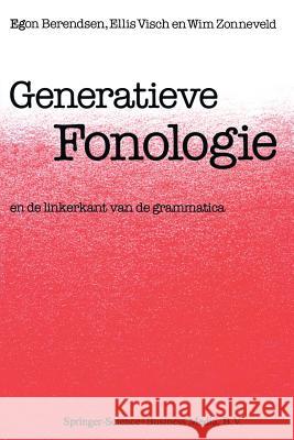 Generatieve Fonologie: En de Linkerkant Van de Grammatica Berendsen, Egon 9789024780518 Springer