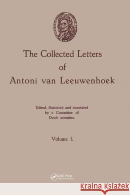 The Collected Letters of Antoni Van Leeuwenhoek, Volume 1 Van Leeuwenhoek, Antonie 9789026500404 Taylor & Francis