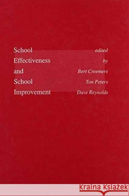 School Effectiveness and School Improvement: Proceedings of the Second International Congress Rotterdam 1989 Peters, Ton 9789026510083 Taylor & Francis