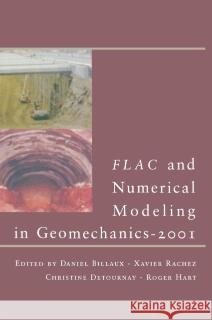 Flac and Numerical Modeling in Geomechanics - 2001 Billaux, D. 9789026518591 Taylor & Francis