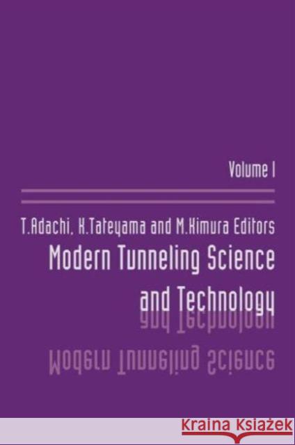 Modern Tunneling Science and Technology: Volume 1 Adachi, T. 9789026518614