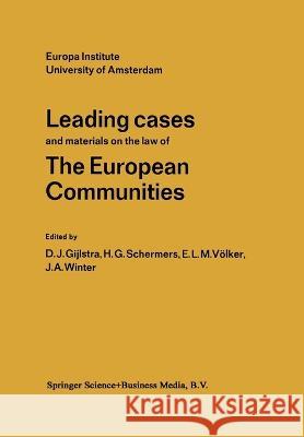 Leading Cases and Materials on the Law of the European Communities D. J. Gijlstra 9789026808067 Kluwer Academic Publishers