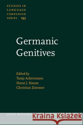 Germanic Genitives Tanja Ackermann (FU Berlin) Horst J. Simon (FU Berlin) Christian Zimmer (FU Berlin) 9789027200235