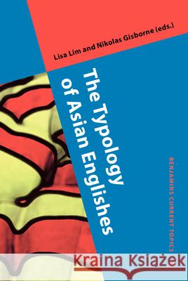 The Typology of Asian Englishes Lisa Lim Nikolas Gisborne  9789027202529