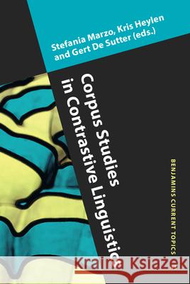 Corpus Studies in Contrastive Linguistics Stefania Marzo 9789027202628