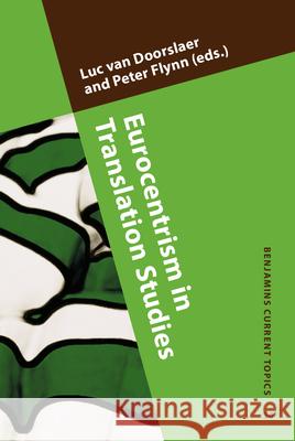 Eurocentrism in Translation Studies Luc van Doorslaer Peter Flynn  9789027202734 John Benjamins Publishing Co