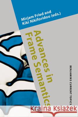 Advances in Frame Semantics Mirjam Fried Kiki Nikiforidou  9789027202772 John Benjamins Publishing Co