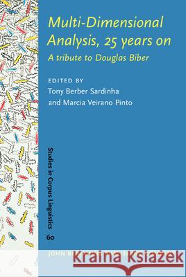 Multi-Dimensional Analysis, 25 Years on: A Tribute to Douglas Biber Tony Berber Sardinha Marcia Veirano Pinto  9789027203687