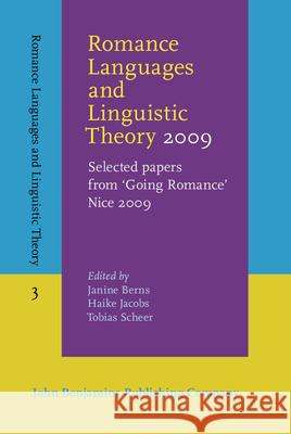 Romance Languages and Linguistic Theory, 2009: Selected Papers from 'going Romance' Nice, 2009  9789027203830 John Benjamins Publishing Co