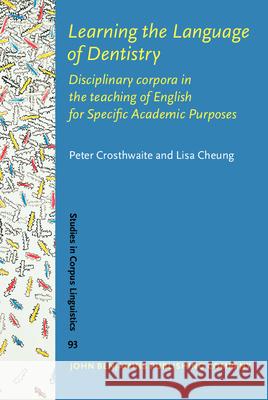 Learning the Language of Dentistry Lisa (The University of Hong Kong) Cheung 9789027204271 John Benjamins Publishing Co