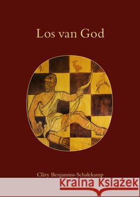 Los Van God Clary Benjamins-Schalekamp   9789027205155 John Benjamins Publishing Co