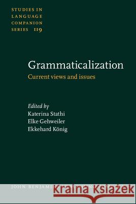 Grammaticalization: Current Views and Issues  9789027205865 John Benjamins Publishing Co