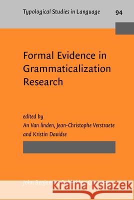 Formal Evidence in Grammaticalization Research An Van linden Jean-Christophe Verstraete Kristin Davidse 9789027206756