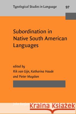 Subordination in Native South-American Languages  9789027206787 John Benjamins Publishing Co