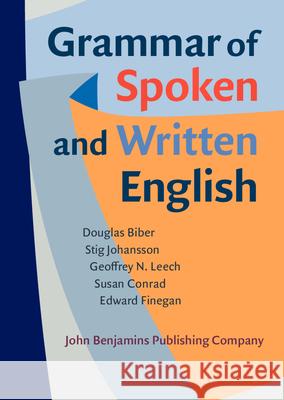 Grammar of Spoken and Written English Edward Finegan 9789027207968 John Benjamins Publishing Co