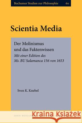 Scientia Media Sven K. Knebel 9789027208514 John Benjamins Publishing Co