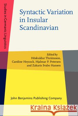 Syntactic Variation in Insular Scandinavian Hoskuldur Thrainsson Caroline Heycock Hjalmar P. Petersen 9789027208569