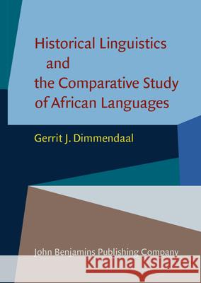 Historical Linguistics and the Comparative Study of African Languages  9789027211781 John Benjamins Publishing Co