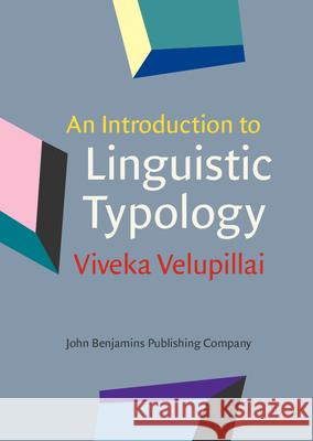 Introduction to Linguistic Typology Viveka Velupillai 9789027211989