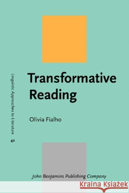 Transformative Reading Olivia (Utrecht University | Huygens Institute (KNAW)) Fialho 9789027214744 John Benjamins Publishing Co