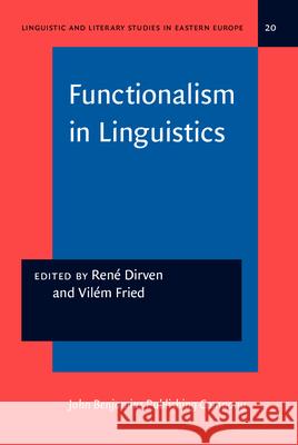 Functionalism in Linguistics Dirven                                   Stephen M. Fried 9789027215246