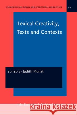 Lexical Creativity, Texts and Contexts  9789027215673 John Benjamins Publishing Co