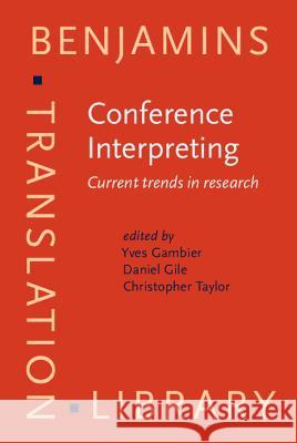 CONFERENCE INTERPRETING  9789027216267 JOHN BENJAMINS PUBLISHING CO