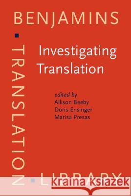 Investigating Translation: Selected Papers from the 4th International Congress on Translation, Barcelona, 1998  9789027216373 John Benjamins Publishing Co