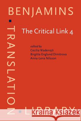 The Critical Link 4: Professionalisation of Interpreting in the Community ... International Conference on Interpreting 9789027216786