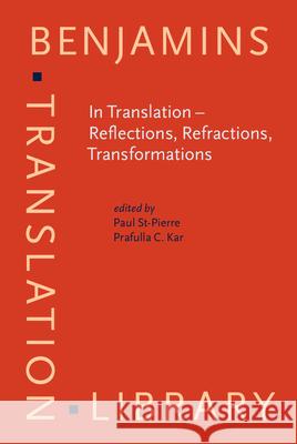 In Translation - Reflections, Refractions, Transformations  9789027216793 John Benjamins Publishing Co