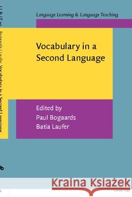 Vocabulary in a Second Language: Selection, Acquisition, and Testing Paul Bogaards Batia Laufer  9789027217103