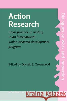 Action Research Davydd J Greenwood 9789027217783