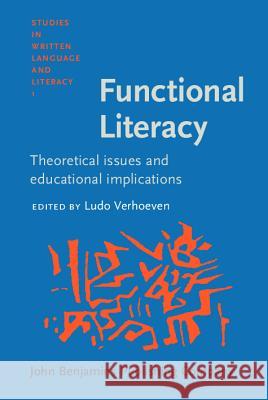 Functional Literacy: Theoretical Issues and Educational Implications  9789027217912 John Benjamins Publishing Co