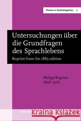 Untersuchungen Ueber Die Grundfragen DES Sprachlebens  9789027218940 John Benjamins Publishing Co