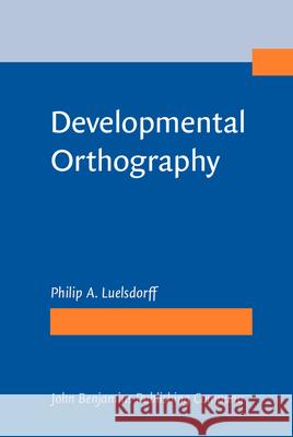 Developmental Orthography  9789027220653 John Benjamins Publishing Co